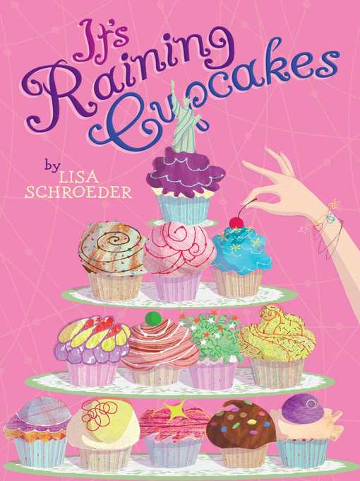 Title details for It's Raining Cupcakes by Lisa Schroeder - Available